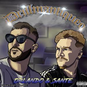 Santé的專輯DRILLMANTIQUEO (feat. Orlando) [Explicit]