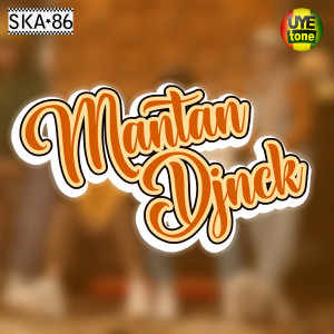 Album MANTAN DJANCUK oleh Reka Putri