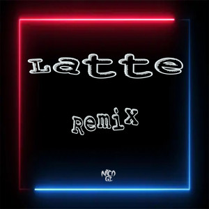 อัลบัม LATTE (Remix) ศิลปิน Muppet DJ