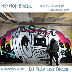 DBS Gordão Chefe的專輯Hip Hop Brazil