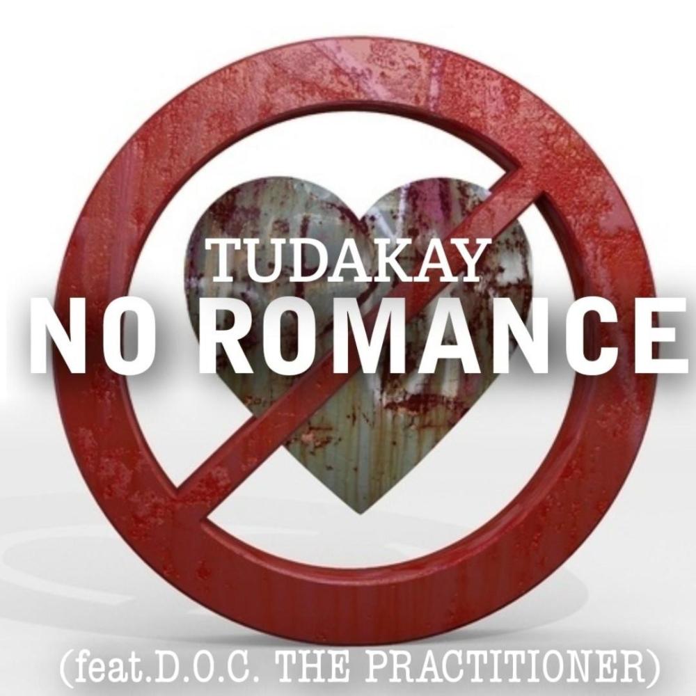 NO ROMANCE (feat. D.O.C the practitioner)