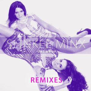 อัลบัม Lift Me Up (Remixes) ศิลปิน Slinkee Minx