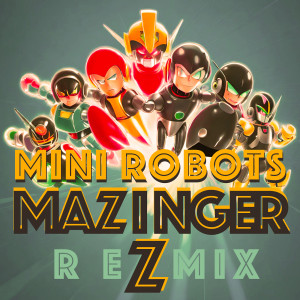 Album Mazinger Z (Remix) from Mini Robots