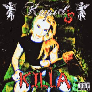 KUPID'S KILLA (Explicit)
