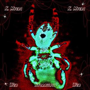 收聽K. Myers的Web Hydraulics歌詞歌曲