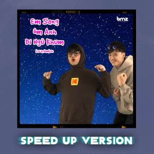 Album Em Sang Ôm Anh Đi Ngủ Khum (Speed Up Version) from Leo.1