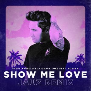 Steve Angello的专辑Show Me Love (Jauz Remix)