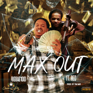 收聽BigBag100的Max Out (Explicit)歌詞歌曲