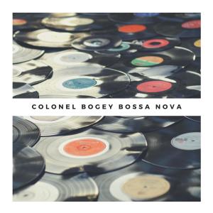 Colonel Bogey Bossa Nova