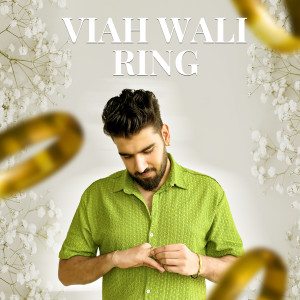 Album Viah Wali Ring from Sahil Sobti