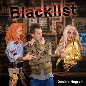 ดาวน์โหลดและฟังเพลง Blacklist พร้อมเนื้อเพลงจาก Daniele Negroni