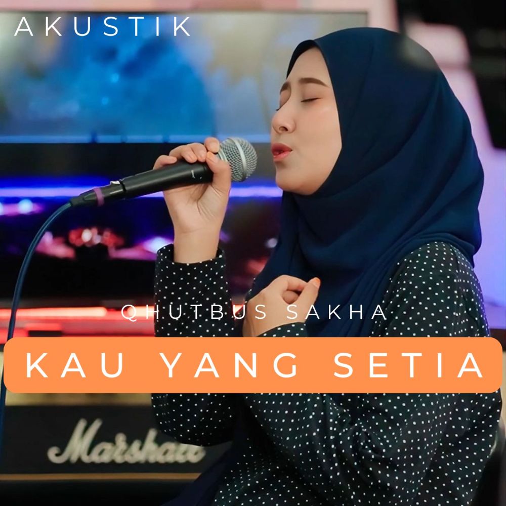 Kau Yang Setia (Akustik)