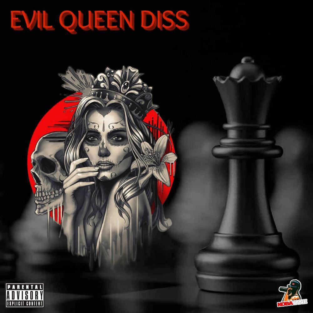 EVIL QUEEN DISS (Explicit)