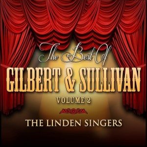 Album The Best of Gilbert & Sullivan, Vol. 2 oleh The Linden Singers