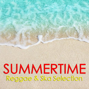 Various Artists的專輯Summertime Reggae & Ska Selection