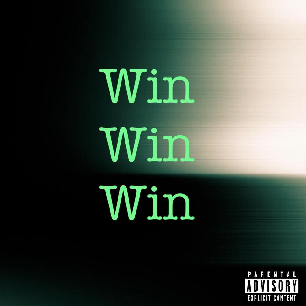 Win Win Win (Explicit)
