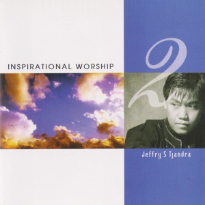 Jeffry S Tjandra的专辑Inspirational Worship 2