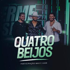 Max e Luan的專輯Quatro Beijos