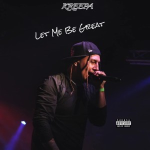 Let Me Be Great (Explicit)