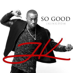 ดาวน์โหลดและฟังเพลง So Good พร้อมเนื้อเพลงจาก Jkingdom