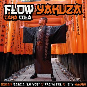 Album Flow Yakuza Cara Cola oleh Osmani Garcia "La Voz"