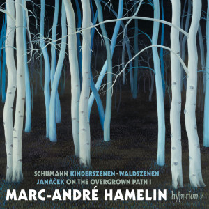 Schumann: Scenes from Childhood; Waldszenen – Janáček: On the Overgrown Path, Book 1