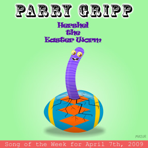 收聽Parry Gripp的Hershel The Easter Worm歌詞歌曲