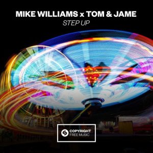 ดาวน์โหลดและฟังเพลง Step Up (Extended Mix) พร้อมเนื้อเพลงจาก Mike Williams