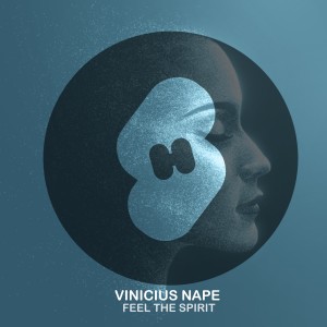 收聽Vinicius Nape的Feel the Spirit歌詞歌曲