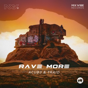 Listen to Rave More song with lyrics from Acub3