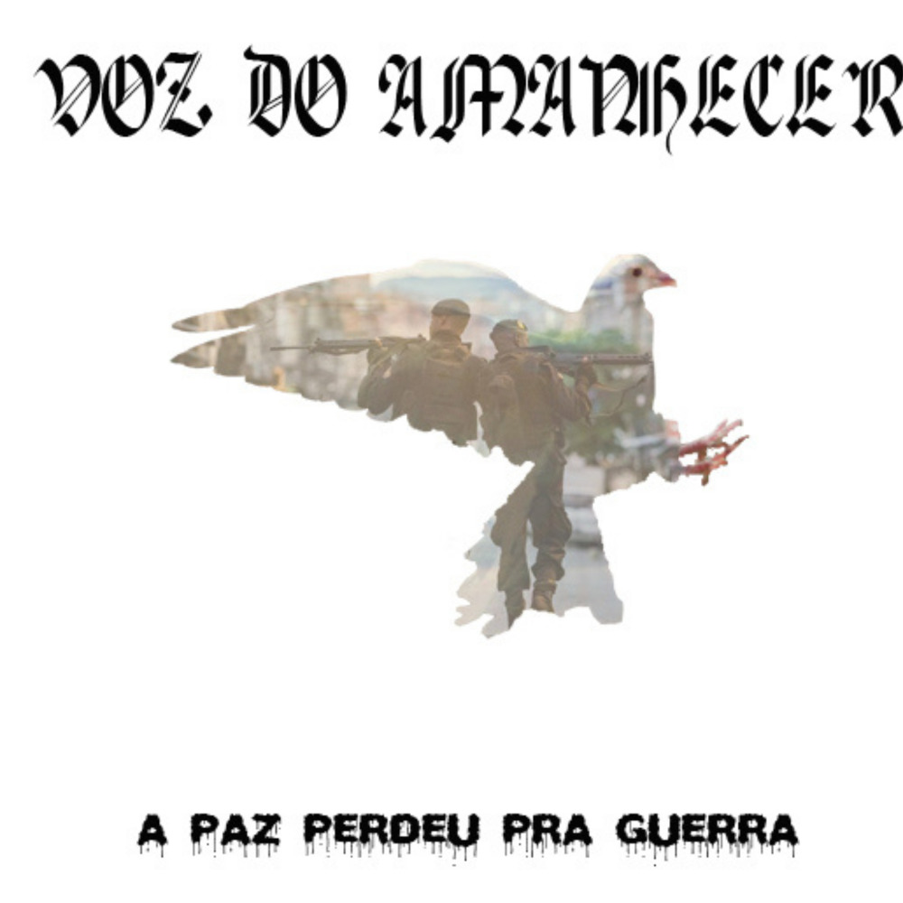 A Paz Perdeu  pra Guerra