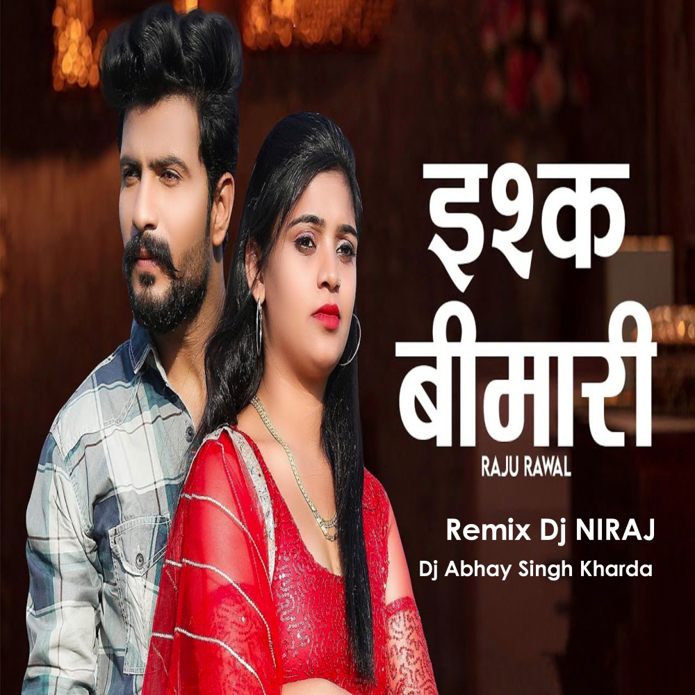 Ishq Bimari Yah Remix
