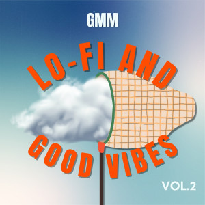 อัลบัม GMM LO-FI AND GOOD VIBES VOL.2 ศิลปิน GMM Instrumental