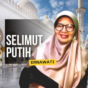 Listen to Selimut Putih song with lyrics from Ernawati