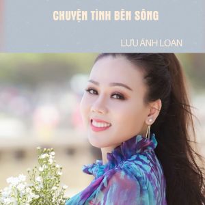 Album Chuyện Tình Bên Sông from 