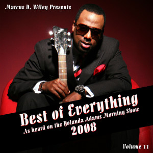 Marcus D. Wiley的專輯Best Of Everything 2008, Vol. 11