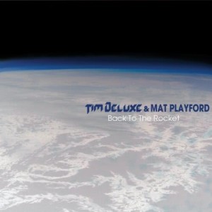 Tim Deluxe的專輯Back to the Rocket