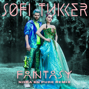 收聽Sofi Tukker的Fantasy (Nora En Pure Remix)歌詞歌曲