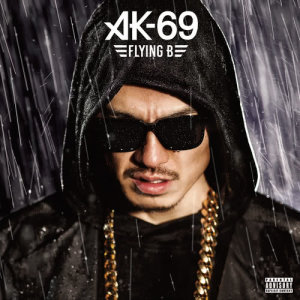 ดาวน์โหลดและฟังเพลง Flying B พร้อมเนื้อเพลงจาก AK-69