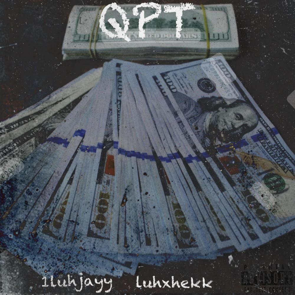 QPT (feat. luhxhekk) (Explicit)