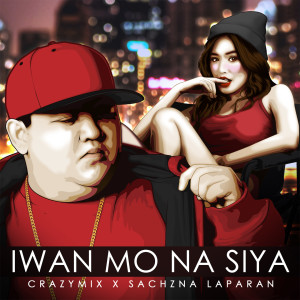 Dengarkan Iwan Mo Na Siya lagu dari Crazymix dengan lirik