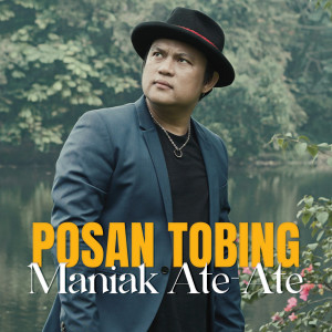 Album Maniak Ate-Ate from Posan Tobing