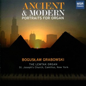 Bogus?aw Grabowski的專輯Ancient & Modern: Portraits for the Lewtak Organ