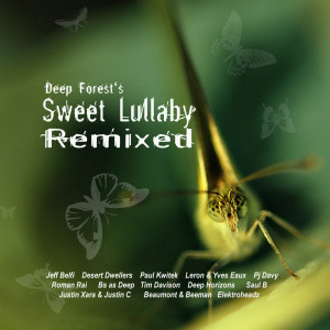 ดาวน์โหลดและฟังเพลง Sweet Lullaby (Deep Horizons Remix) พร้อมเนื้อเพลงจาก Deep Forest