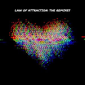 ดาวน์โหลดและฟังเพลง Law of Attraction (Mike Casey Remix) พร้อมเนื้อเพลงจาก Mike Casey