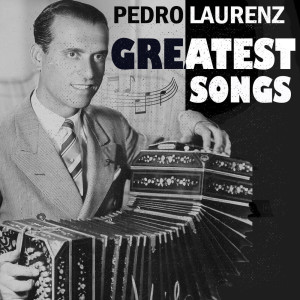 Album Greatest Songs from Pedro Laurenz