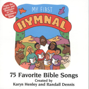 收聽My First Hymnal: 75 Favorite Bible Songs Performers的Praise The Lord Together歌詞歌曲
