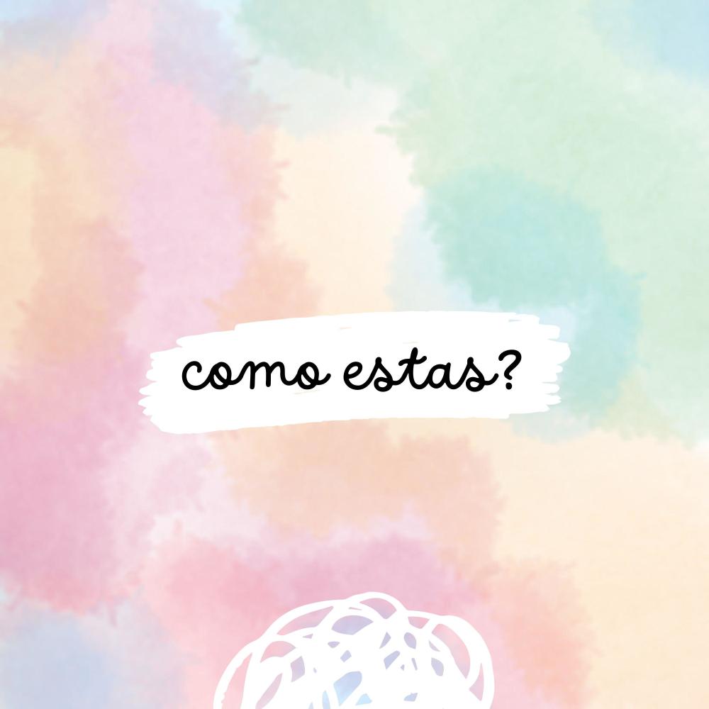 Como estas?