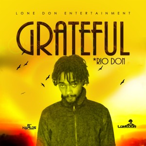 ดาวน์โหลดและฟังเพลง Grateful พร้อมเนื้อเพลงจาก Rio Don