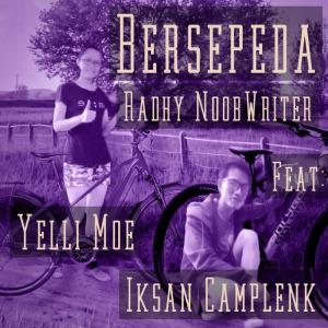 收聽Radhy NoobWriter的Bersepeda歌詞歌曲